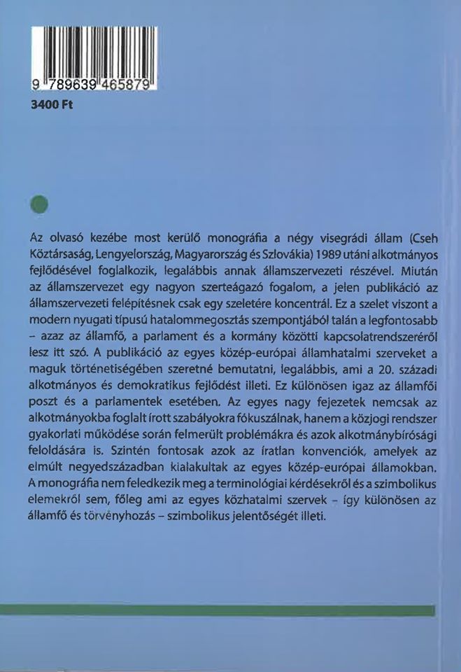 Államfő, parlament, kormány. Az államszervezet fejlődése a visegrádi államokban 1989 után